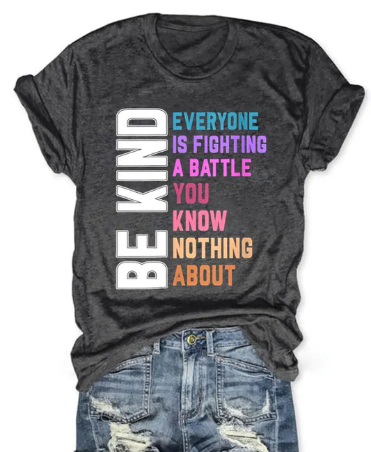 Women's "Everyone is Fighting a Battle" T-Shirt